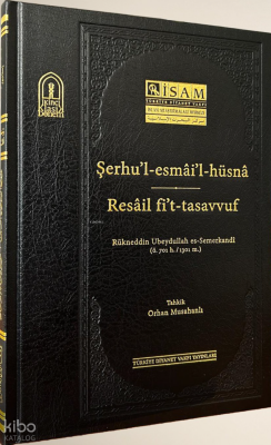 Şerhul Esmail Hüsna ve Resail Fit Tasavvuf - Türkiye Diyanet Vakfı Yayınları